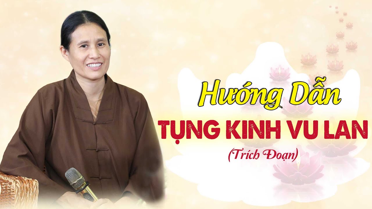 [Video] Hướng dẫn cách tụng kinh Vu Lan (trích đoạn)