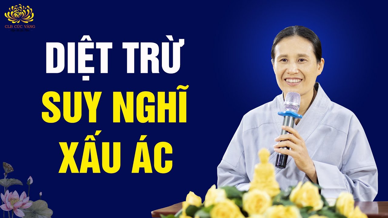 [Video] Cách diệt trừ suy nghĩ xấu ác trong tâm