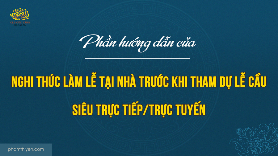 Nghi Thức Cầu Siêu Phạm Thị Yến - Ý Nghĩa và Hướng Dẫn Chi Tiết