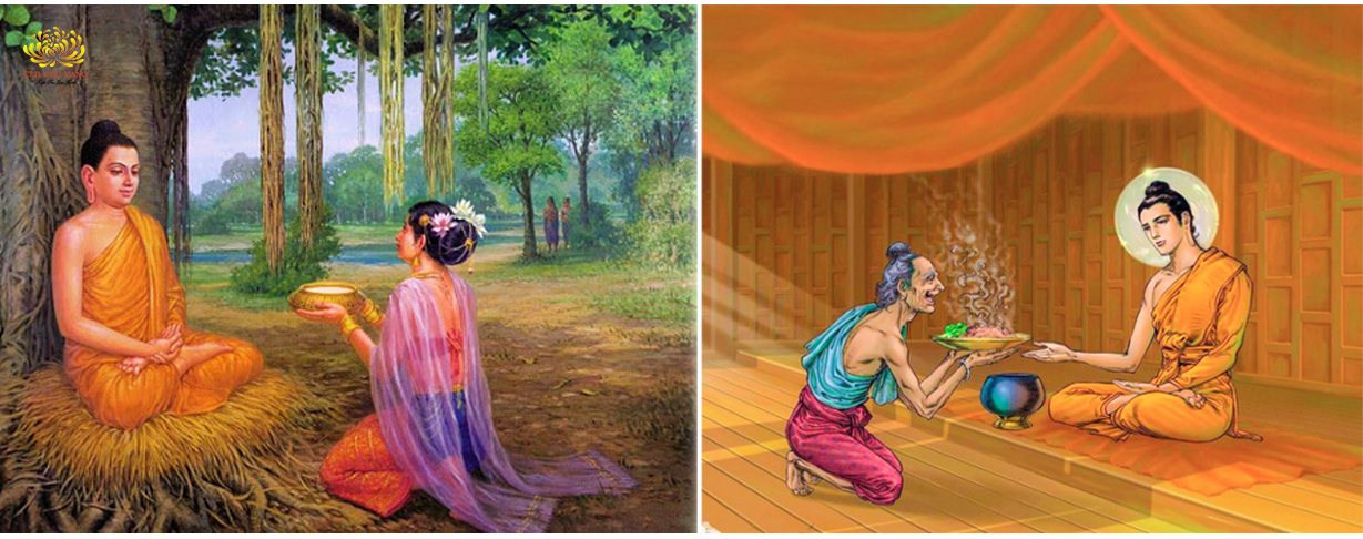 Hai sự cúng dường được Đức Phật khẳng định là nhiều phước báu: Sự cúng dường của nàng Sujata (trước khi Đức Phật thành đạo) và Sự cúng dường của thợ sắt Cunda (trước khi Đức Phật nhập Niết bàn)