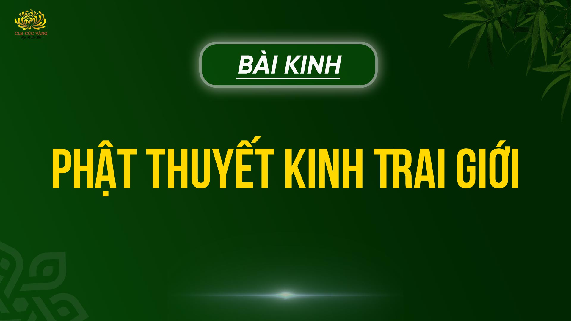 Bài kinh: Phật Thuyết Kinh Trai Giới 