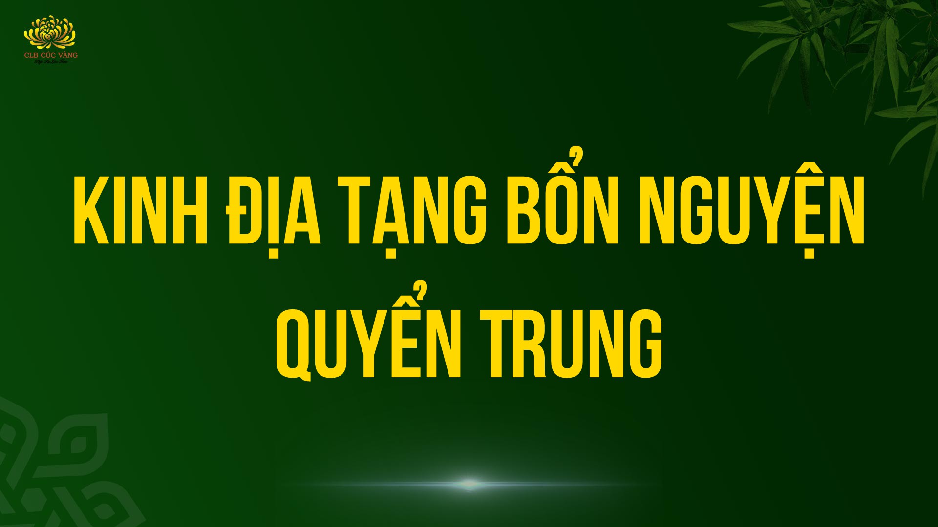 Kinh Ðịa Tạng Bổn Nguyện Quyển Trung