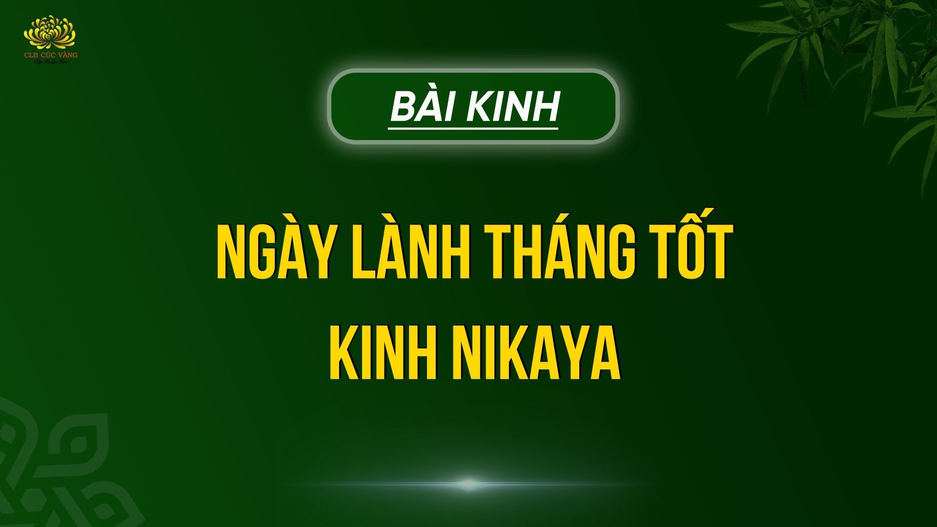 Ngày Lành Tháng Tốt - Kinh Nikaya