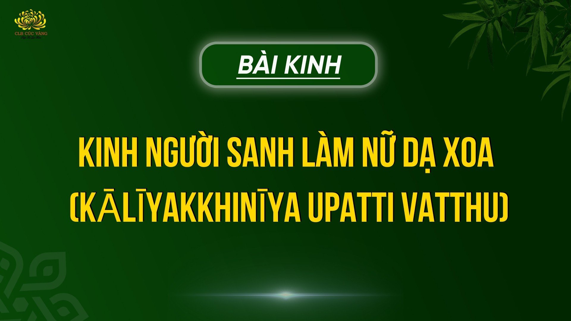 Kinh Người Sanh Làm Nữ Dạ Xoa (Kālīyakkhinīya Upatti Vatthu)