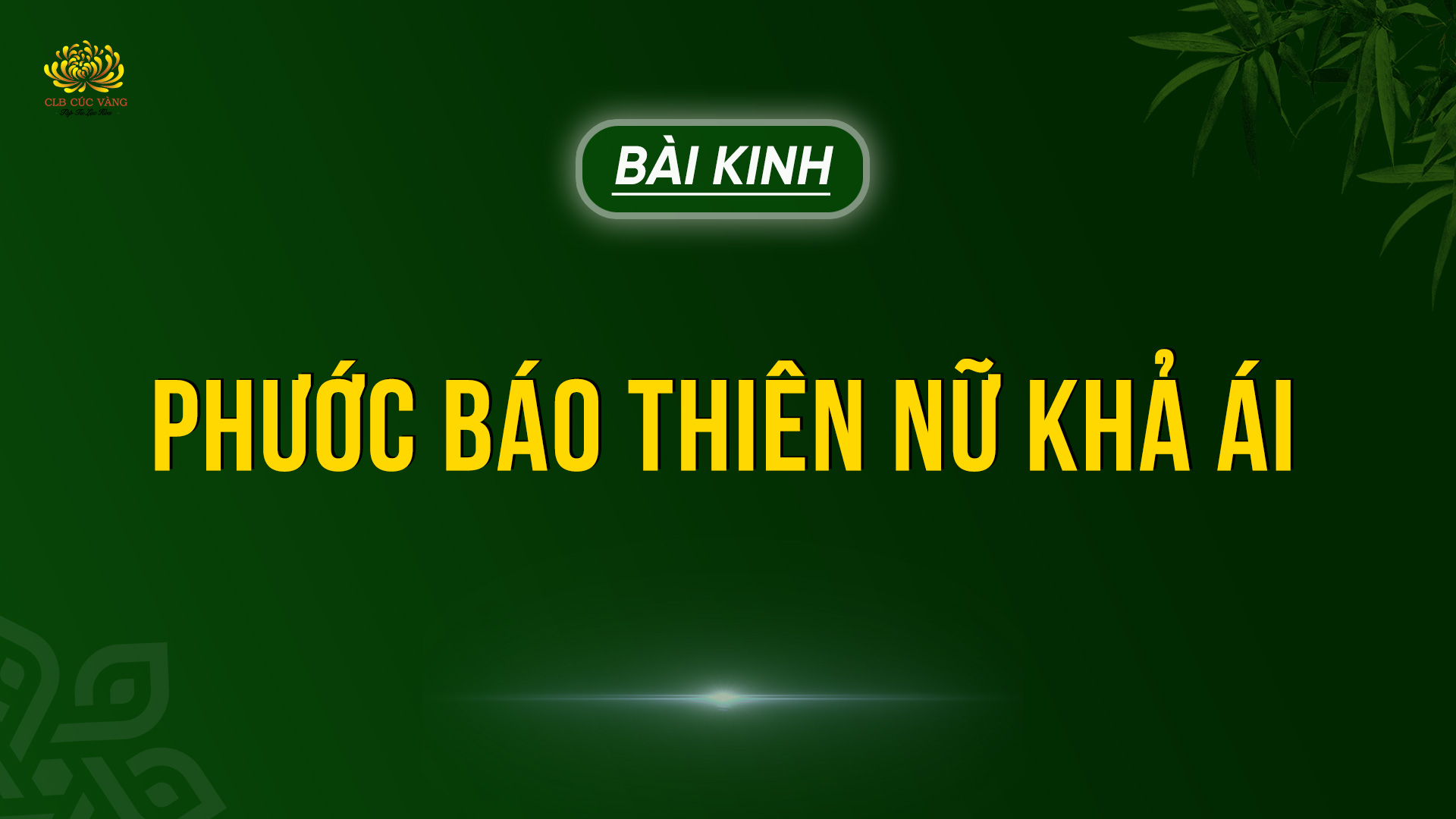 Bài Kinh: Phước Báo Thiên Nữ Khả Ái